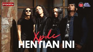 Download lagu Hentian Ini - XPDC (Lirik Video) mp3