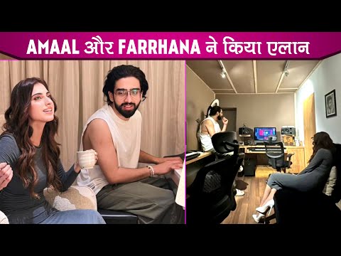 Bigg Boss 19 Fame Amaal Mallik Farrhana Bhatt Ki Bani Iconic Jodi, Upcoming Project Ka Hua Khulasa