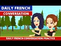 Daily French Conversation Practice With Subtitles Improve Your Spoken French With Dialogue