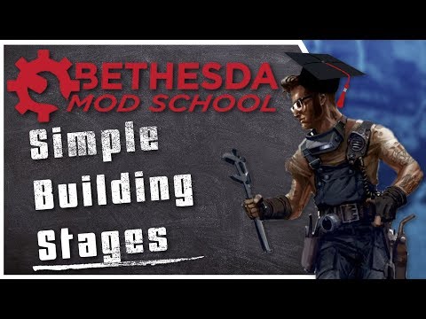 Bethesda Mod School: SIM 104 - Simple Building Stages
