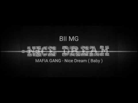 MAFIA GANG - Nice Dream (Baby)