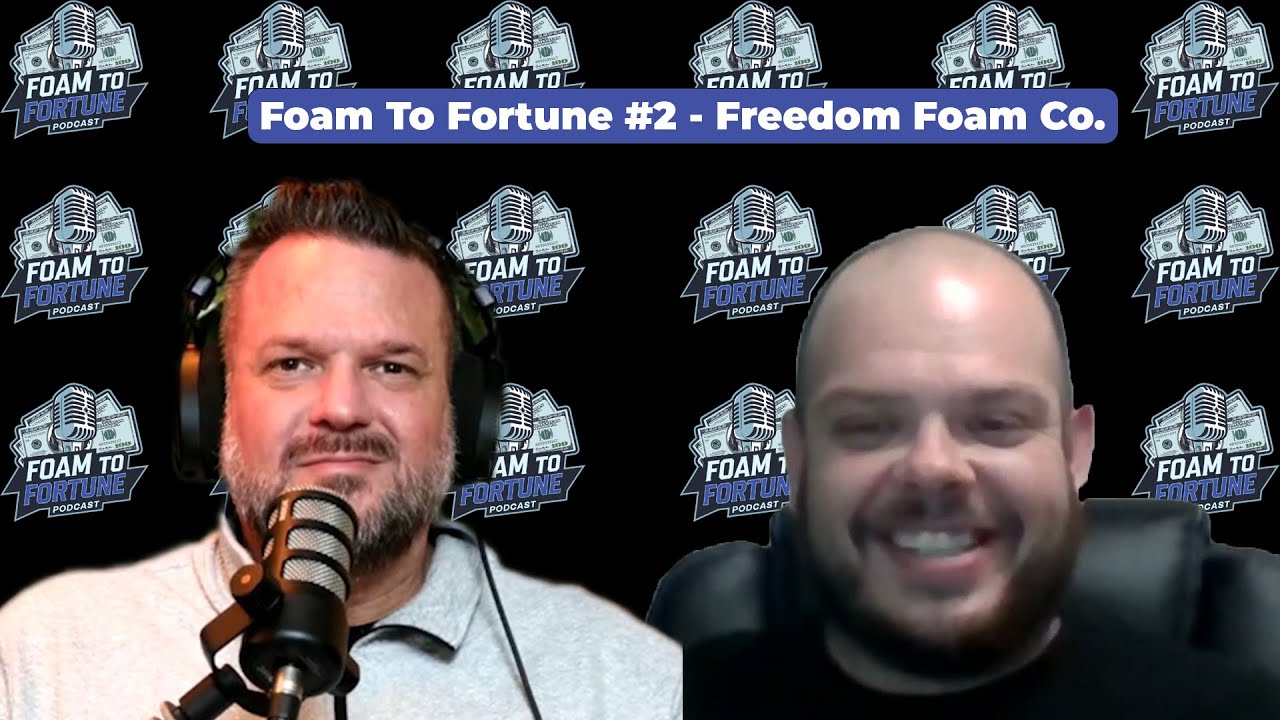 Home 8 Foam To Fortune #2 – Freedom Foam Co.