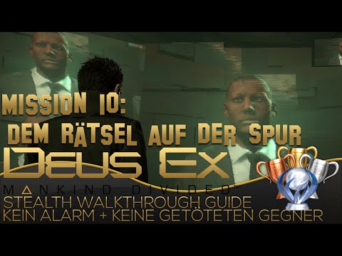 Deus Ex Mankind Divided German Stealth Walkthrough - Mission 10 Dem Rätsel auf der Spur - Trophy