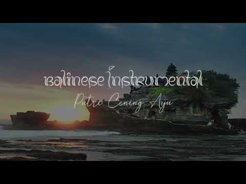 Putri Cening Ayu - Balinese Instrumental [No Copyright]