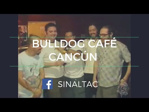 #CaféTacvba - Bulldog Café Cancún 2004