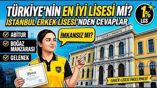 Türkiye’nin En İyi Lisesi mi? İstanbul Erkek Lisesi İncelemesi 🎓