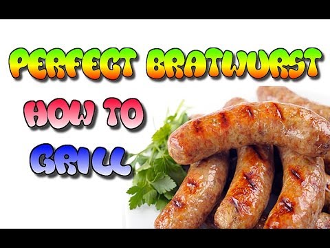 How To Grill The Perfect Brat