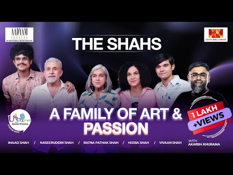 The Legacy Of Theatre Ft. Naseeruddin Shah, Ratna Pathak Shah and Family | Aadyam Podcast
