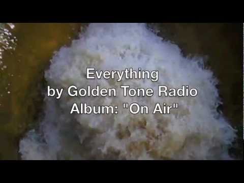 Golden Tone Radio - Everything