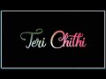 Chitthi Whatsapp Status O Sathi Jubin Nautiyal Chitthi Song Whatsapp Status Lyrics