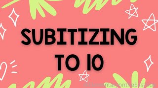 Subitizing to 10