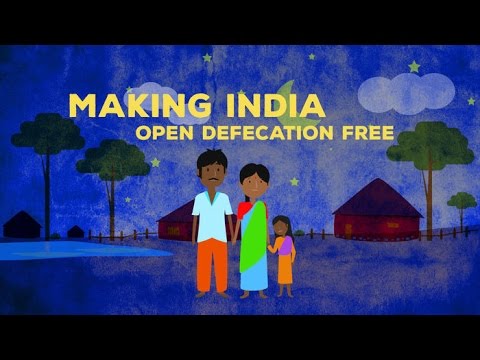 Making India Open Defecation Free