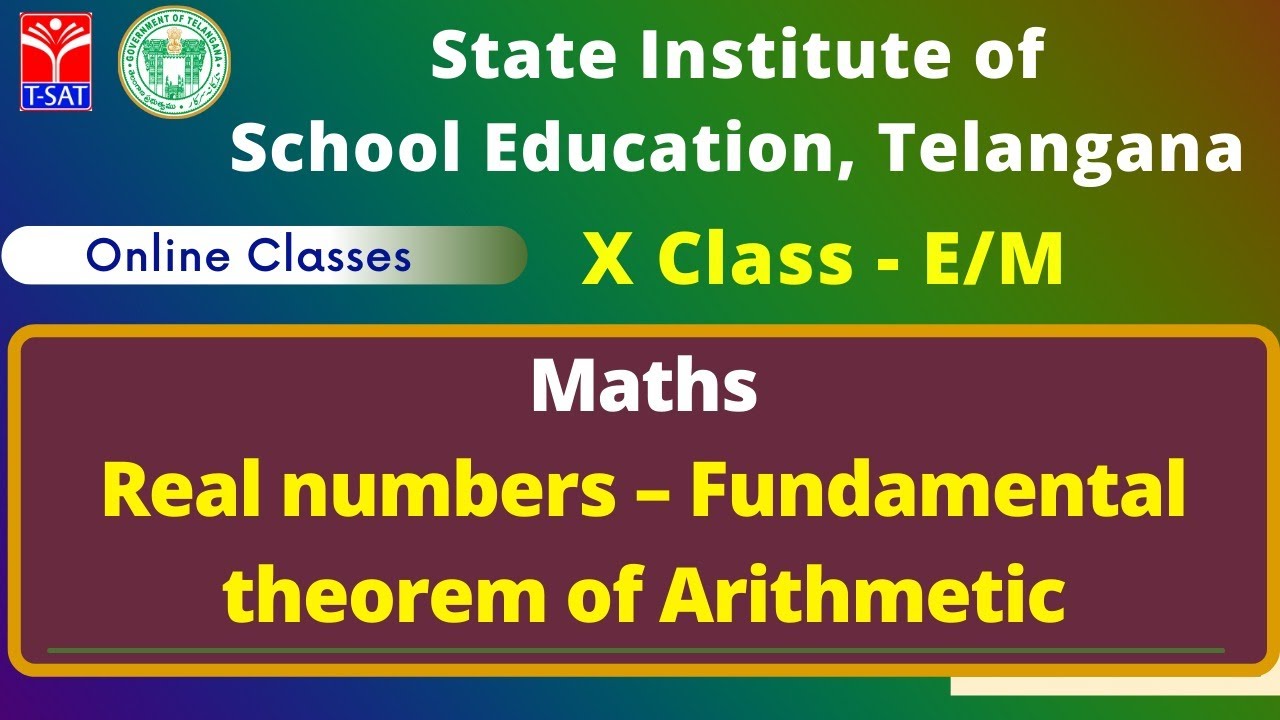 X Class - E/M || Maths – Real numbers – Fundamental theorem of Arithmetic