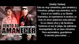 Junto Al Amanecer (Remix) - J Alvarez Ft. Daddy Yankee (Original) (Con Letra)