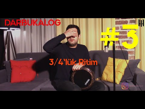 DARBUKALOG (3. Bölüm) - 3/4'lük Ritim - Sıfırdan İleri Seviyeye Darbuka Dersleri