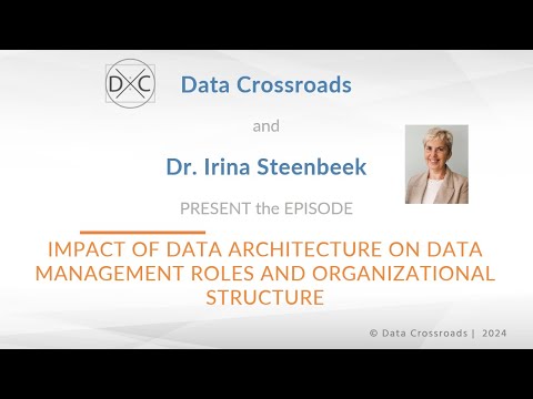 Impact of Information Systems Architecture on  Data Management Roles