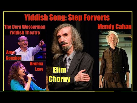 Yiddish Song:  Step Forverts The DWYT, Montreal Bronna Levy, Aron Gonshor, Mendy Cahan, Efim Chorny