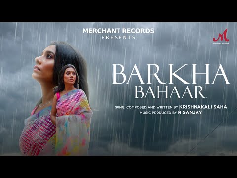 Barkha Bahaar Lyrics - Krishnakali Saha