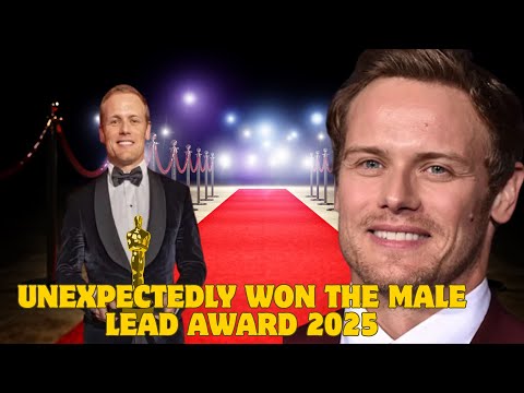 SAM HEUGHAN'S BEST ACTOR OF THE YEAR 2025 IS UNEXPECTEDLY CALLED