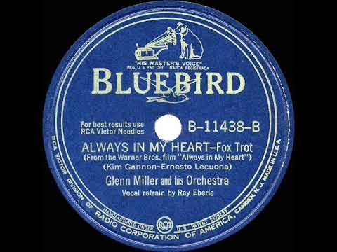 1942 OSCAR-NOMINATED SONG: Always In My Heart - Glenn Miller (Ray Eberle, vocal)