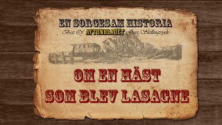 Samuel Trygger & Dr Ebellsten: En sorgesam historia om en häst som blev lasagne