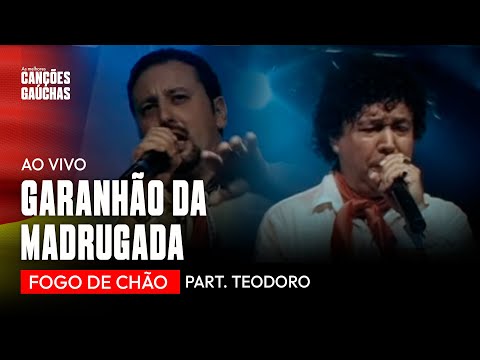 Fogo de Chão - Garanhão da Madrugada Part. Teodoro (Ao Vivo - DVD Fábrica do Vanerão)