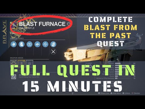 How to do the "Blast from the Past" quest fast - How to get Blast Furnice pulse rifle