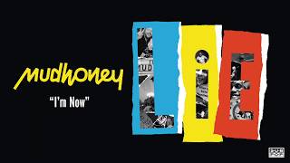 Mudhoney - I&#39;m Now