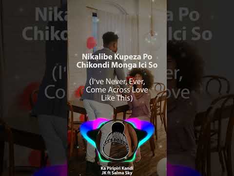 Ka Piripiri Kandi Lyrical - JK ft Salma Sky