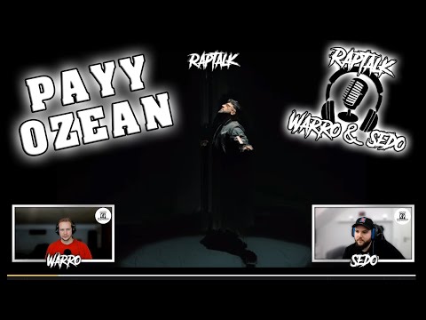 Krasser Song! PAYY - OZEAN | Raptalk mit Warro und Sedo