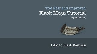 Flask Webcast #1: Intro to Flask