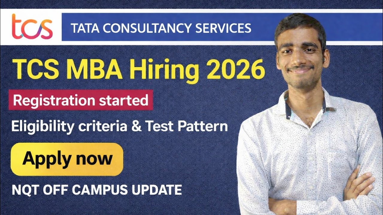 TCS MBA Hiring 2026 🔔 Registration Started | Eligibility, Test Pattern | TCS NQT Off Campus