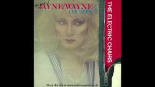 "I Had Too Much to Dream Last Night" from "The Best of Jayne/Wayne County and The Electric Chairs"