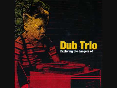 Dub Trio - Drive by Dub