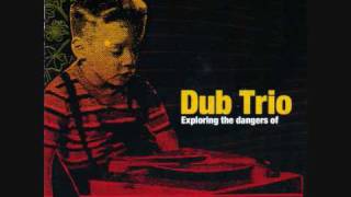 Dub Trio - Drive by Dub