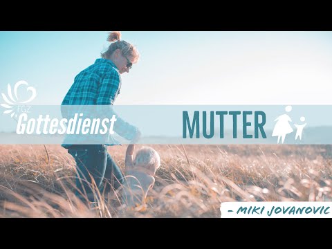 Mutter | Predigt von Miki Jovanovic