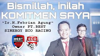 Download lagu KOMITMEN Ir.H.Febrian Agung (Owner PT.BEST Sinergy Eco Racing) mp3 Download lagu KOMITMEN Ir.H.Febrian Agung (Owner PT.BEST Sinergy Eco Racing) mp3