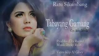 Download lagu Lagu Minang Terpopuler Ratu Sikumbang - Tabayang Gamang mp3