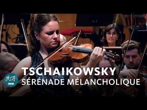 Tschaikowsky - Sérénade mélancolique | Julia Fischer | Cristian Măcelaru | WDR Sinfonieorchester