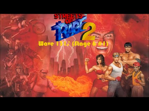 Streets of Rage 2 OST - Wave 131 (Stage 6 #1)