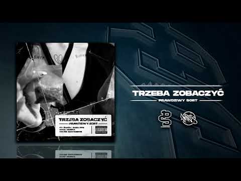 Prawdziwy Sort - TRZEBA ZOBACZYĆ (Prod. Morfix)