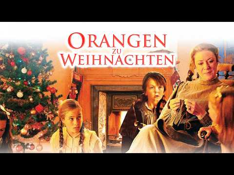 Orangen zu Weihnachten (2012) [Drama] [Familie] 🎄🍊 Ein Fest der Hoffnung 🎅 Ganzer Film auf deutsch