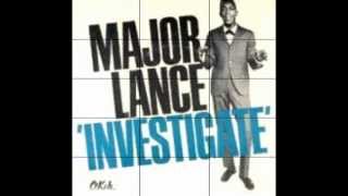 major lance      investigate