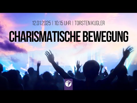 Die charismatische Bewegung - biblisch beleuchtet | 12.01.2025 | Torsten Kugler