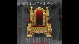 Adelitas Way - Notorious &quot;clean version&quot;
