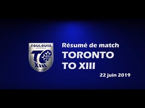 Résumé Toronto v TO XIII - Round 18 Championship - 22.06.2019