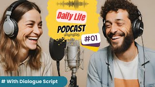 Daily Life English Podcast | Ep 01 | Mexican Food | English Fluency Builder