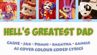 Cover art for Hell's Greatest Dad [AI Ragatha - Caine - Pomni - Jax - Gangle]