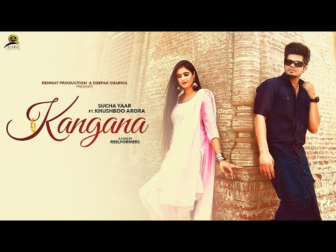 KANGANA : SUCHA YAAR | Street Boy | Khushboo Arora | Rehmat Productions | Latest Punjabi Songs 2022