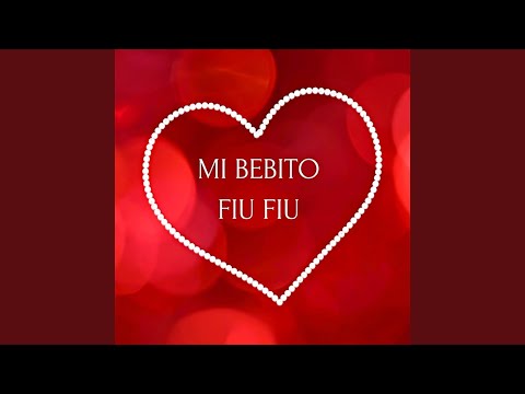 Mi Bebito Fiu Fiu